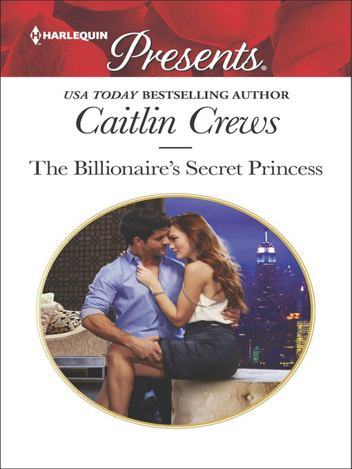 Title details for The Billionaire's Secret Princess by Caitlin Crews - Wait list